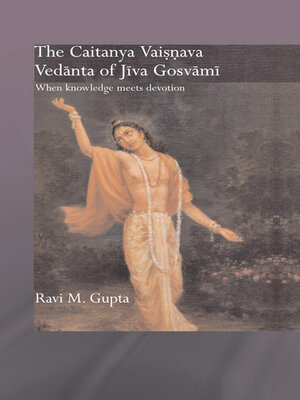 cover image of The Chaitanya Vaishnava Vedanta of Jiva Gosvami
